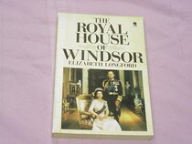 The Royal House of Windsor by Elizabeth Longford 1976 Paperback