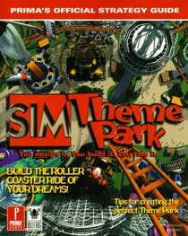 Sim Theme Park: Prima's Official Strategy Guide