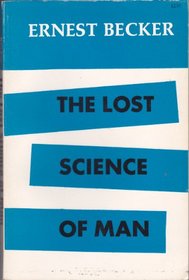 The Lost Science of Man