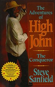 The Adventures of High John the Conqueror (American Storytelling)