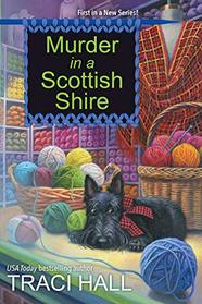 Murder in a Scottish Shire (Scottish Shire, Bk 1)