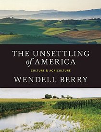 The Unsettling of America: Culture & Agriculture