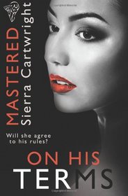 On His Terms (Mastered, Bk 2)