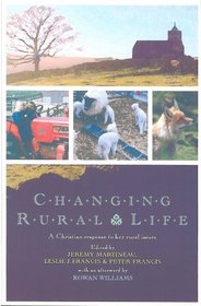 Changing Rural Life: A Christian Response to Life and Work in the Countryside