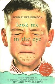 Look Me in the Eye: My Life with Asperger's