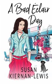 A Bad Eclair Day (Stranded in Provence) (Volume 4)