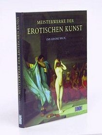 MEISTERWERKE DER EROTISCHEN KUNST