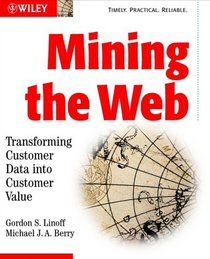 Mining the Web: Transforming Customer Data