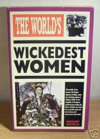 The World's Wickedest Women