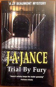 Trial by Fury (J. P. Beaumont Mysteries (Hardcover))