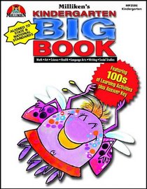 KINDERGARDEN BIG BOOK (Math, Art, Science, Health, Language Arts, Writing, Social Studies) (Milliken's, MP3506)
