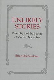Unlikely Stories: Causality and the Nature of Modern Narrative