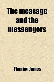 The message and the messengers