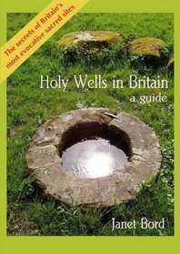 Holy Wells in Britain: A Guide