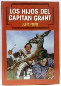 Los Hijos del Capitan Grant (Novelas Famosas) (Spanish Edition)