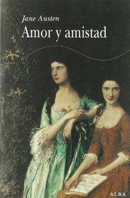 Amor y Amistad (Spanish Edition)