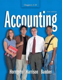 Accounting 1-18 and Integrator CD (6th Edition)