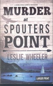 Murder at Spouters Point (Miranda Lewis, Bk 3) (Larger Print)