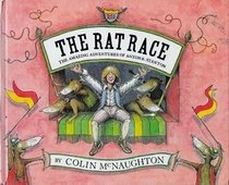 The rat race: The amazing adventures of Anton B. Stanton