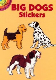 Big Dogs Stickers (Dover Little Activity Books)