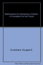 Teaching Mathematics to Elementary School Children: A Foundation for the Future