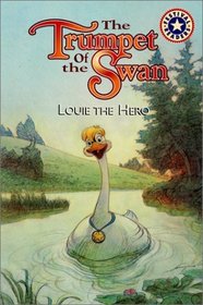 Louie the Hero (Trumpet of the Swan) (Festival Readers)