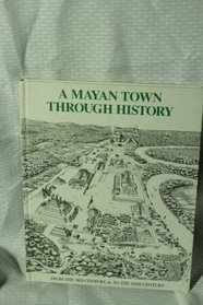Mayan Town Through History (Towns Through History)