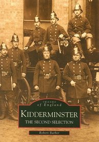 Kidderminster: The Second Selection (Images of England)