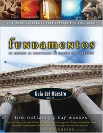 Fundamentos, Guia del Maestro Vol. 2, 11 Verdades Centrales Para Construir tu Vida Sobre