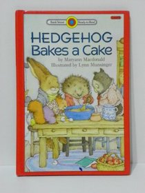 Hedgehog Bakes a Cake (Bank Street Ready-T0-Read)