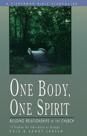 One Body, One Spirit: Building Relationships in the Church (Fisherman Bible Studyguides)