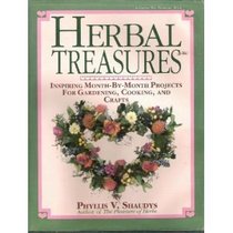Herbal Treasures: Inspiring Month-By Month Projects for Gardening, Cooking, and Crafts