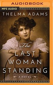 The Last Woman Standing: A Novel