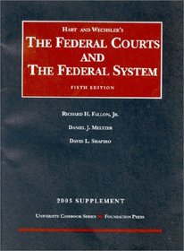 2003 Suppplement to the Federal Courts and The Federal System