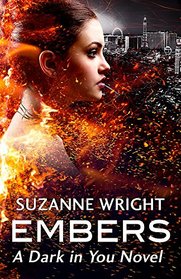Embers (The Dark in You)