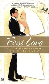 First Love (Bridesmaid Chronicles, Bk 4)