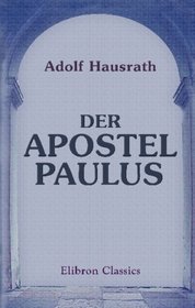 Der Apostel Paulus (German Edition)