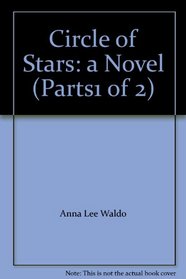 Circle of Stars: a Novel