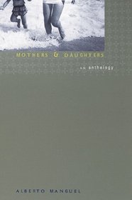 Mothers and Daughters : An Anthology