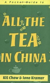 A Pocket Guide to All the Tea in China