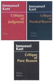 Kant'S, Three Critiques: Critique of Pure Reason/Critique of Practical Reason/Critique of Judgment