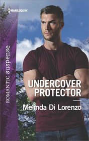 Undercover Protector (Undercover Justice, Bk 2) (Harlequin Romantic Suspense, No 1982)