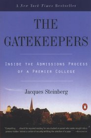 Gatekeepers: Inside the Admissions Process of a Premier College
