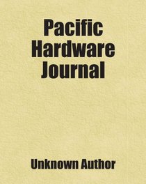Pacific Hardware Journal: Includes free bonus books.