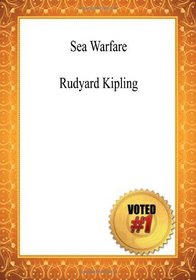 Sea Warfare - Rudyard Kipling