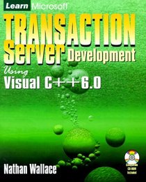 Learn Microsoft Transaction Server Development Using Visual C++ 6.0