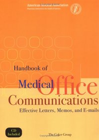 Handbook of Medical Office Communications: Effective Letters, Memos, and E-Mails