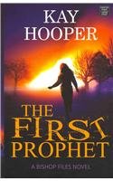 The First Prophet: A Bishop Files Novel (Platinum Romance)
