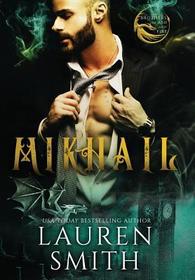 Mikhail: A Royal Dragon Romance (Brothers of Ash and Fire)