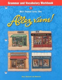 Allez, Viens!: Grammar and Vocabulary Workbook : Holt French Level 1